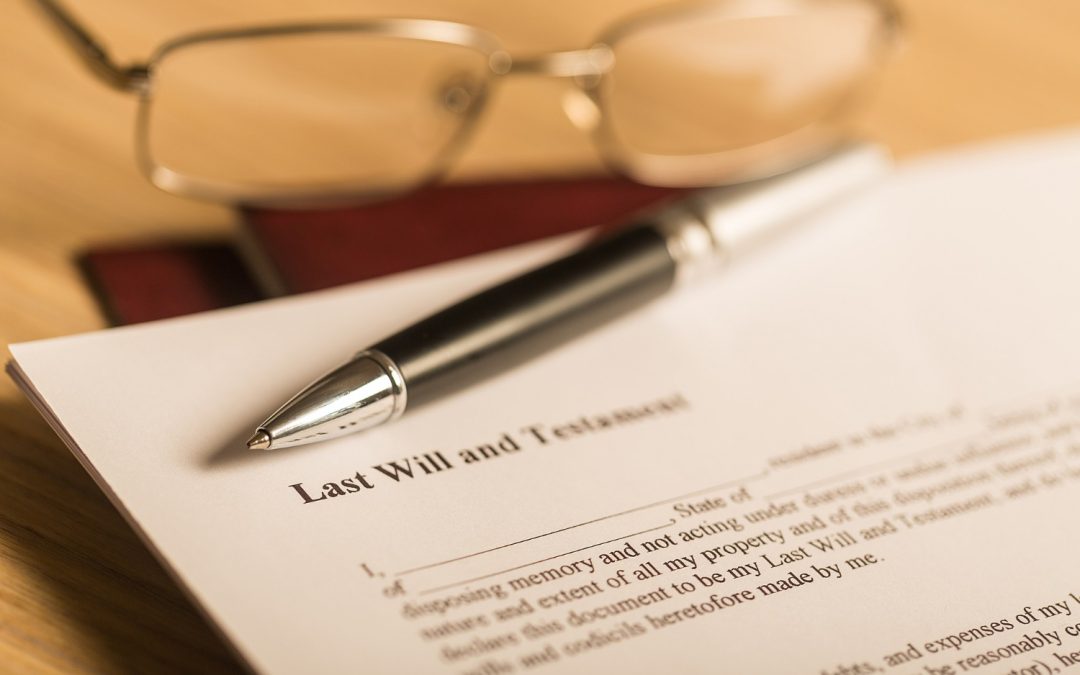 What to Do When a Will Doesn’t Reflect Current Wishes